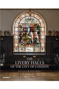 The Livery Halls of the City of London
