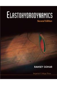 Elastohydrodynamics (2nd Edition)