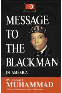 Message To The Blackman In America