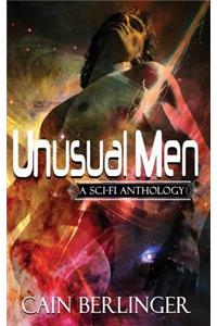 Unusual Men: A Sci-Fi Anthology