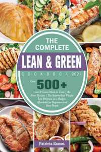 The Complete Lean and Green Cookbook 2021