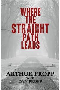 Where the Straight Path Leads