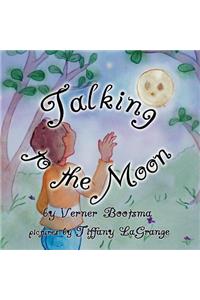 Talking to the Moon