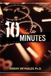 Ten Minutes