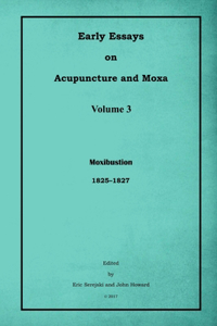 Early Essays on Acupuncture and Moxa - 3. Moxibustion