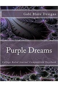 Purple Dreams: College Ruled Journal Composition Notebook