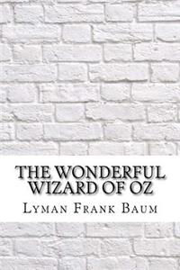 The Wonderful Wizard of Oz