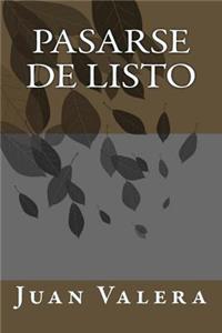 Pasarse de Listo (Spanish Edition)