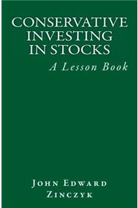 Conservative Investing in Stocks