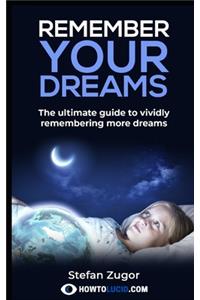 Remember Your Dreams