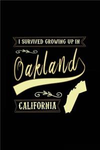 I Survived Growing Up In Oakland California