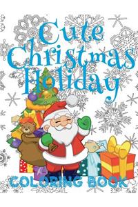 ? Cute Christmas Holiday Coloring Book Children ? Coloring Book 4 Year Old ? (Coloring Book Kids Jumbo)