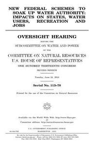 New federal schemes to soak up water authority