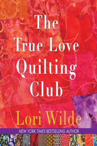 True Love Quilting Club