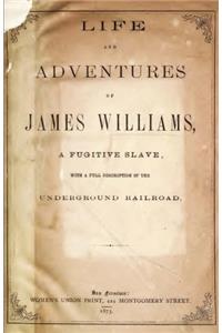Life and Adventures of James Williams