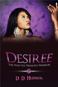Desiree: The Half Elf Princess Warrior