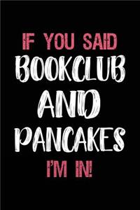 If You Said Bookclub and Pancakes I'm in