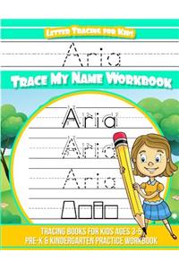 Aria Letter Tracing for Kids Trace My Name Workbook