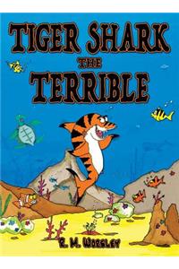 Tiger Shark The Terrible