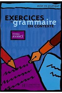 Exercices de Grammaire En Contexte, Niveau Avance