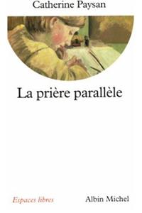 Priere Parallele (La)