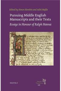 Pursuing Middle English Manuscripts and Their Texts