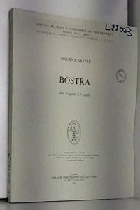 Bostra. Des Origines a l'Islam.
