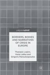 Borders, Bodies and Narratives of Crisis in Europe