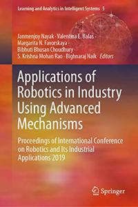 Applications of Robotics in Industry Using Advanced Mechanisms