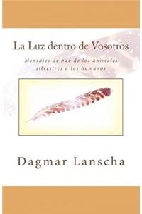 La Luz dentro de Vosotros