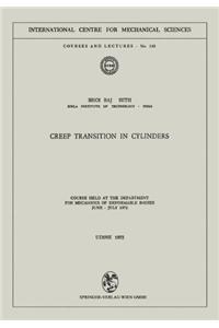 Creep Transition in Cylinders