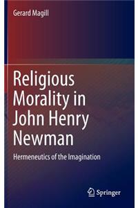 Religious Morality in John Henry Newman