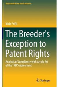 The Breeder's Exception to Patent Rights