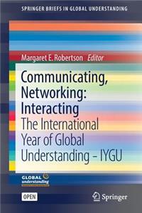 Communicating, Networking: Interacting