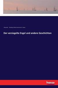 versiegelte Engel und andere Geschichten