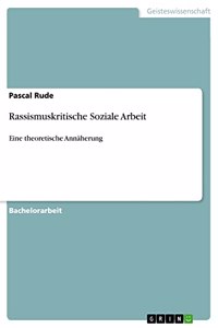 Rassismuskritische Soziale Arbeit