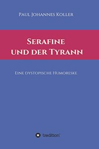 Serafine und der Tyrann