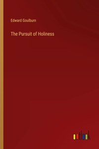 The Pursuit of Holiness