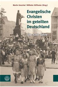 Evangelische Christen Im Geteilten Deutschland