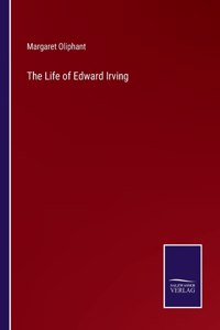 The Life of Edward Irving