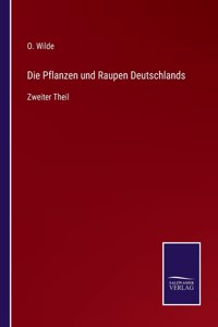 Pflanzen und Raupen Deutschlands