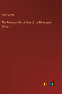 Religious Revolution of the Nineteenth Century