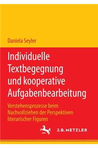 Individuelle Textbegegnung und kooperative Aufgabenbearbeitung