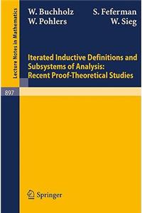 Iterated Inductive Definitions and Subsystems of Analysis: Recent Proof-Theoretical Studies
