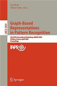 Graph-Based Representations in Pattern Recognition