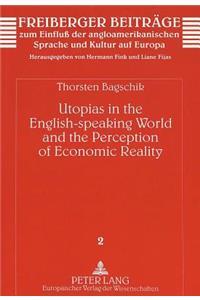 Utopias in the English-speaking World and the Perception of Economic Reality