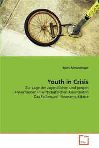 Youth in Crisis