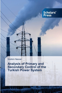 Analysis of Primary and Secondary Control of the Turkish Power System