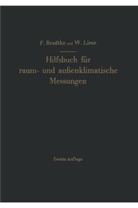 Hilfsbuch für raum- und außenklimatische Messungen für hygienische, gesundheitstechnische und arbeitsmedizinische Zwecke