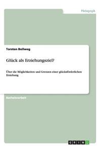 Glück als Erziehungsziel?